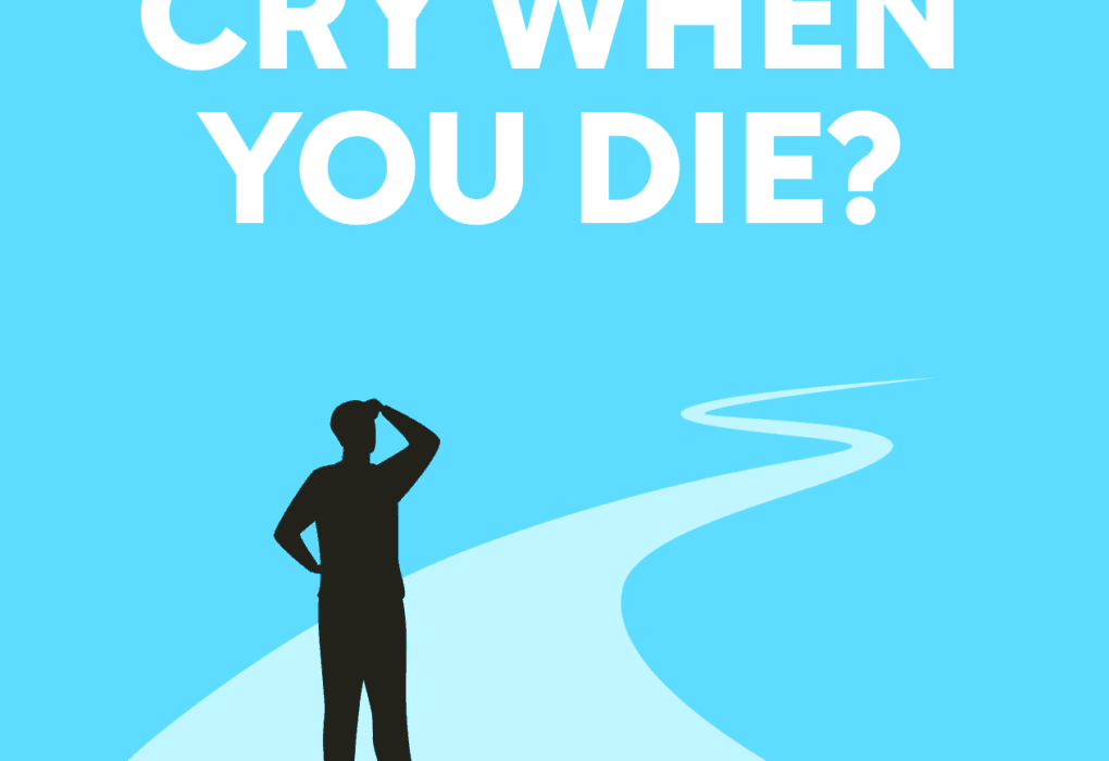 who will cry when you die